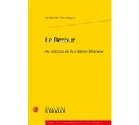 Le Retour Juliette Vion-Dury (Auteur), Didier Alexandre (Collection dirigée par)