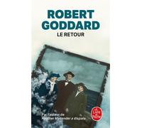Le Retour - Robert Goddard - Lgf - Poche - Roman