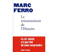 Le retournement de l'Histoire - Marc Ferro - Robert Laffont - broché - Etude