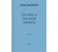 Le rêve a les yeux ouverts