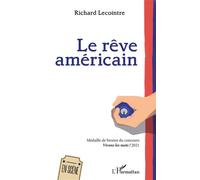 Le rêve américain - Richard Lecointre - L'harmattan - broché - Théâtre