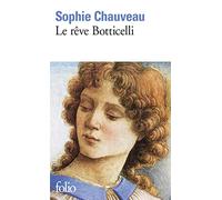 Sophie Chauveau – Le rêve Botticelli – Roman – Poche – Gallimard