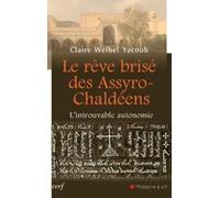 Le rêve brisé des Assyro-Chaldéens - L'introuvable autonomie