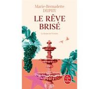 Le Rêve brisé (Le Château des secrets, Tome 1) Marie-Bernadette Dupuy (Auteur)
