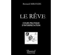 LE REVE - cours pratique d'interprétation -