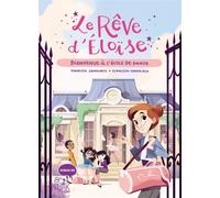 Vanessa Canavesi – Le rêve d'Éloïse – Bienvenue à l'école de danse – Relié