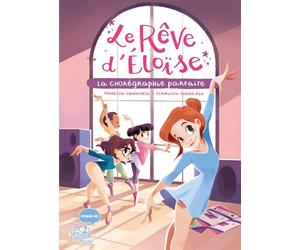 Le rêve d’Éloïse - La chorégraphie parfaite - Vanessa Canavesi - Fleurus - broché - Roman cadet