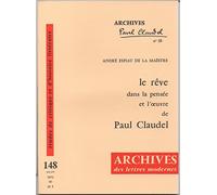 Le reve dans la pensee et l'oeuvre de paul claudel