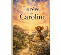 Le Rêve De Caroline