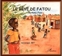 Le Rêve De Fatou - Burkina Faso