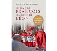 Le rêve de François, les défis de Léon Sami Aoun (Auteur), Stéphane Bürgi (Auteur)