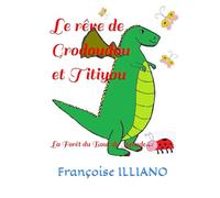 Le rêve de Grodoudou et Titiyou: La Forêt du bout du Monde