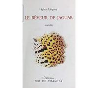 Le rêve de jaguar