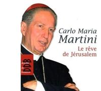 Le rêve de Jérusalem Conversation avec Georg sporschill sur la foi , les jeunes et l'Eglise - Carlo Maria Martini - Desclée De Brouwer - broché - Entretien