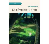 Le rêve de Judith - Jacques Sevenet - Atramenta - broché - Roman