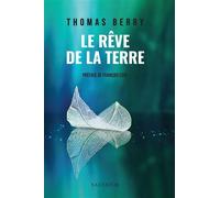 Le rêve de la Terre - Thomas Berry - Salvator - broché - Essai