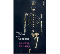 Le Rêve de Lucy - Yves Coppens - Points - broché - Roman