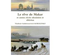 Le rêve de Makar et autres récits ukrainien et sibérien