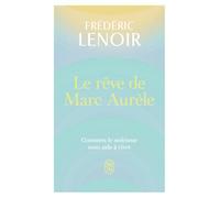 Le rêve de Marc Aurèle