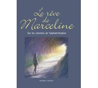 Le reve de marceline - sur les chemins de l'alphabetisation
