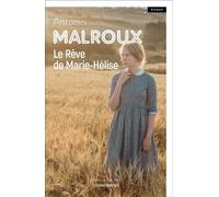 Le Rêve de Marie-Hélise - Antonin Malroux - De Boree Eds - broché - Roman