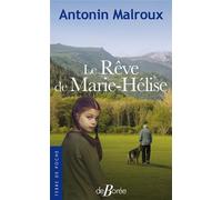 Le Rêve de Marie-Hélise - Antonin Malroux - Deboree Eds - Poche - Roman