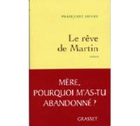 Le reve de martin - Françoise Henry - Grasset - broché - Roman