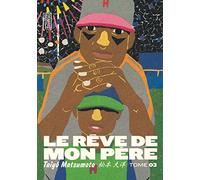 Le Rêve de mon père - Tome 3
