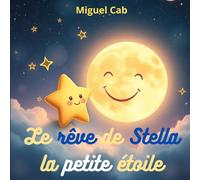 Le rêve de Stella la petite étoile