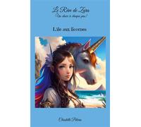 Le Rêve de Zara. Un choix à chaque pas! L'île aux licornes - Christelle Pelerin - Books On Demand - broché - Album jeunesse