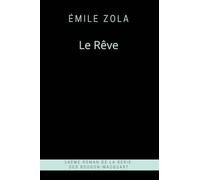 Le Rêve d'Émile Zola: Série Les Rougon-Macquart