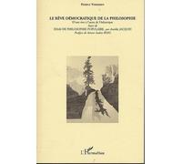 Le rêve démocratique de la philosophie : D'une rive à l'autre de l'Atlantique