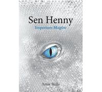 Le rêve d'Henné. L'empire des mages