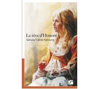 Le rêve d'Honoré - Adriana Valenti Sabouret - Du Pantheon Eds - broché - Roman