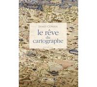 Le rêve du cartographe James Cowan (Auteur), Richard Crevier (Traduction)