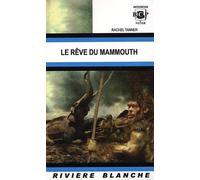 Le Rêve du Mammouth