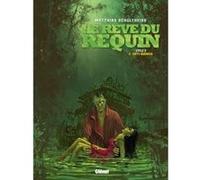 Matthias Schultheiss – Le Rêve du requin – Cycle 2 - Tome 2 : Dirty Business – Cartonné