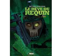 Le Rêve du requin - Cycle 2 - Tome 3 Jackpot - Matthias Schultheiss - Glénat - cartonné - Bande dessinée