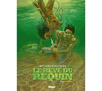 Le Rêve Du Requin, Cycle 1 Intégrale