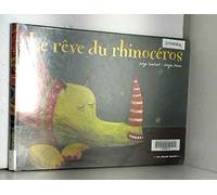 Le rêve du rhinocéros