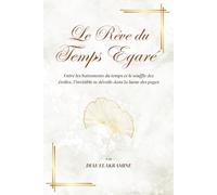Le Rêve du Temps Egaré
