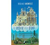 Le rêve d'un fou