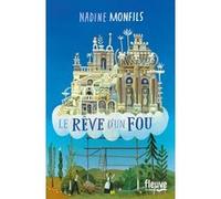 Le rêve d'un fou Nadine Monfils (Auteur)