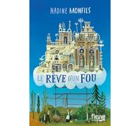 Le rêve d'un fou - Nadine Monfils - Fleuve Eds - broché - Roman