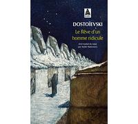 Le rêve d'un homme ridicule : Un récit fantastique