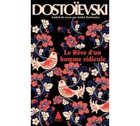 Le Rêve D'un Homme Ridicule - Un Récit Fantastique (Journal D'un Écrivain, Édition Mensuelle, Avril 1877, Chapitre Ii)