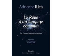 Adrienne Rich – Le rêve d'un langage commun – Poèmes 1974-1977 – Arche, broché