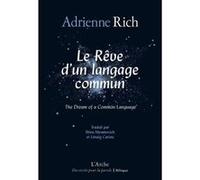 Adrienne Rich – Le rêve d'un langage commun – Poèmes 1974-1977 – Arche, broché