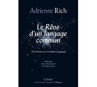 Adrienne Rich – Le rêve d'un langage commun – Poèmes 1974-1977 – Arche, broché