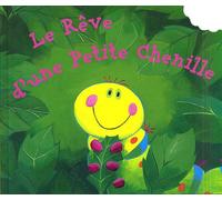 Le rêve d'une petite chenille
